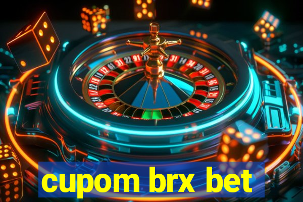 cupom brx bet